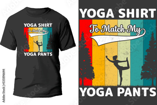 Yoga shirt to match my yoga pants t shirt design.