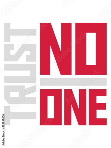 trust no one Zitat 
