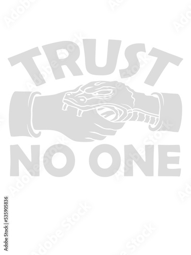 trust no one Zitat  photo