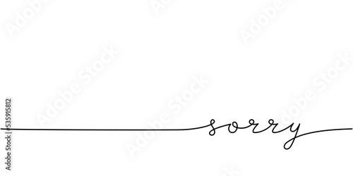 Sorry word - continuous one line with word. Minimalistic drawing of phrase illustration.