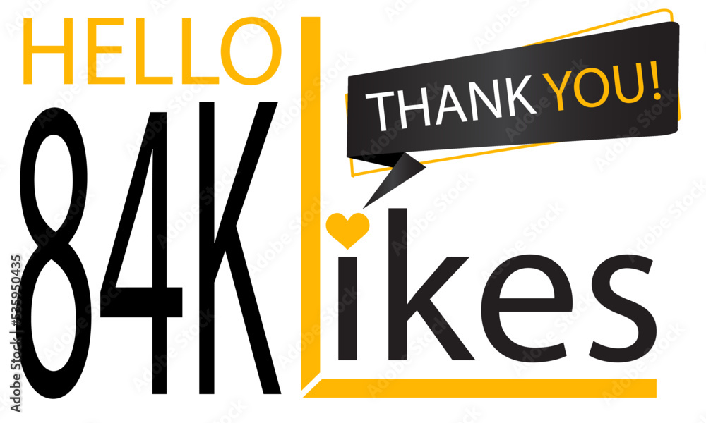 Thanks 84k Design likes. Celebrating 84000 or eighty four thousand likes.  Vector illustration. Stock Vector | Adobe Stock