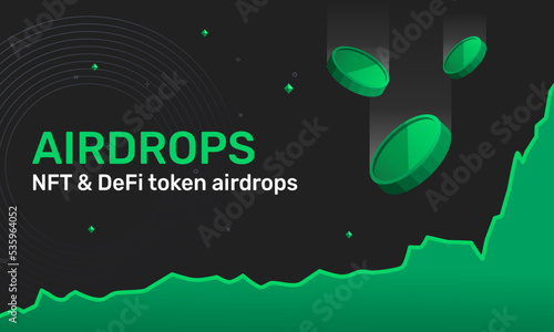 Airdrop NFT and Green Token Cryptocurrencies with price all time high. Banner for marketing airdrops crypto. Vector illustration. photo