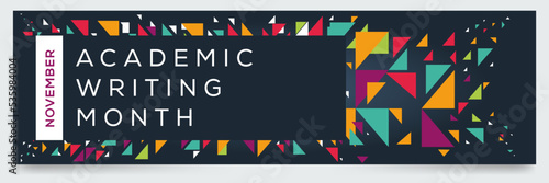 Academic Writing Month, held on November.