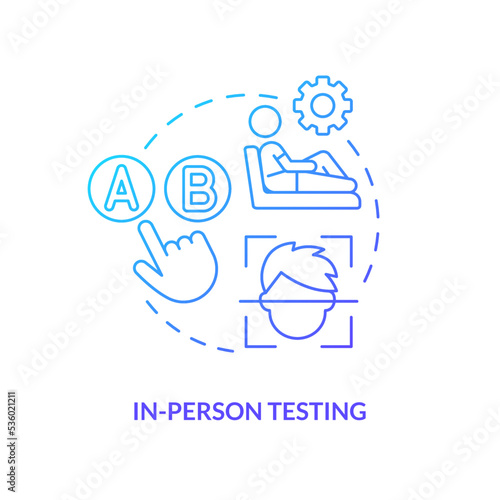 In-person testing blue gradient concept icon. User experience physically present assess. Behavioral research abstract idea thin line illustration. Isolated outline drawing. Myriad Pro-Bold font used