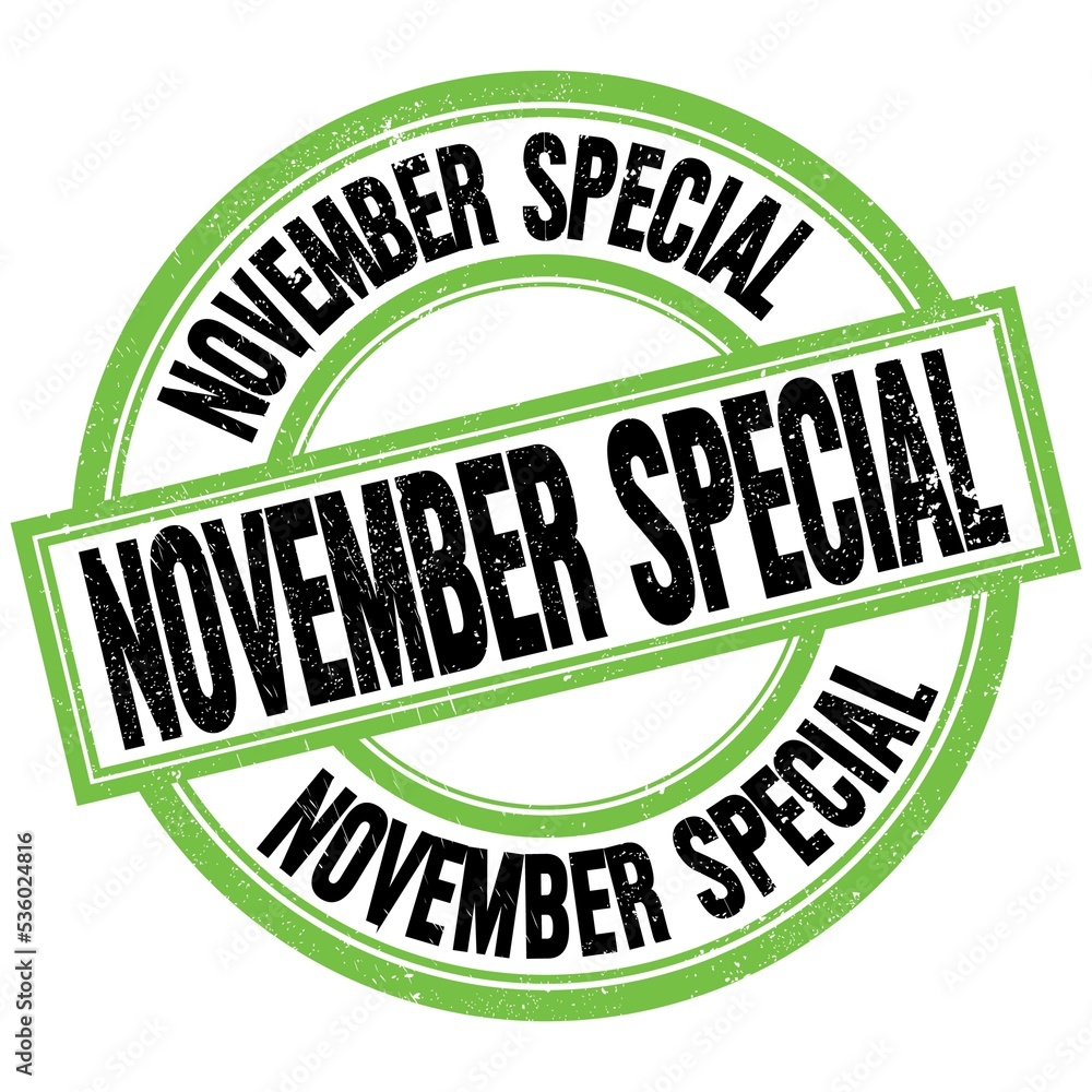 NOVEMBER SPECIAL text on green-black round stamp sign NOVEMBER SPECIAL text on green-black round stamp sign