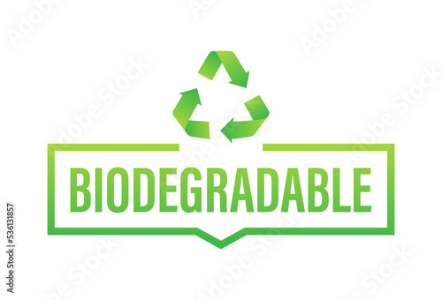 Biodegradable recyclable label. Bio recycling. Eco friendly product. Vector stock illustration.