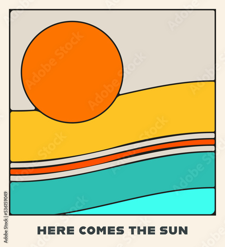 Here comes the Sun minimal design poster. Vector illustration.