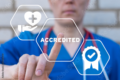 Concept of medical accreditation. Accredited Healthcare. photo
