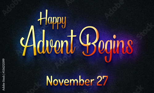 Happy Advent Begins  November 27. Calendar of November Retro Text Effect  design