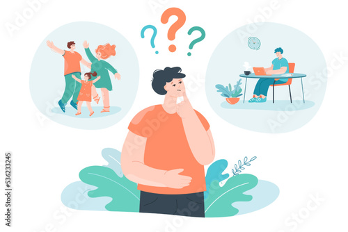 Person making difficult choice between family life or career. Flat vector illustration. Man concerning about parenthood and office work in business. Difficulty, family, work, life, decision concept