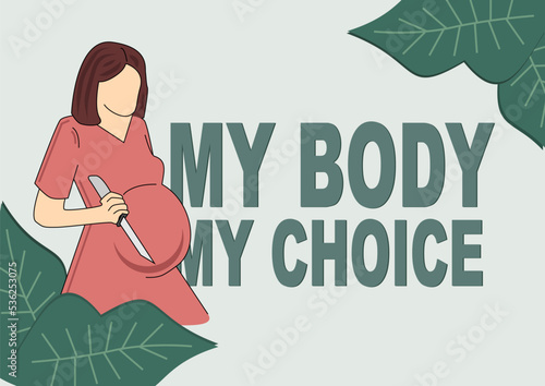 Abortion, my body is my choice, free from children, baby pacifier vector, stop abortion, unborn, female birth, feminism protest, miscarriage in maternity hospital, childfree, baby pacifier
