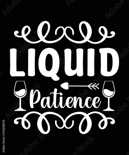 Liquid patience