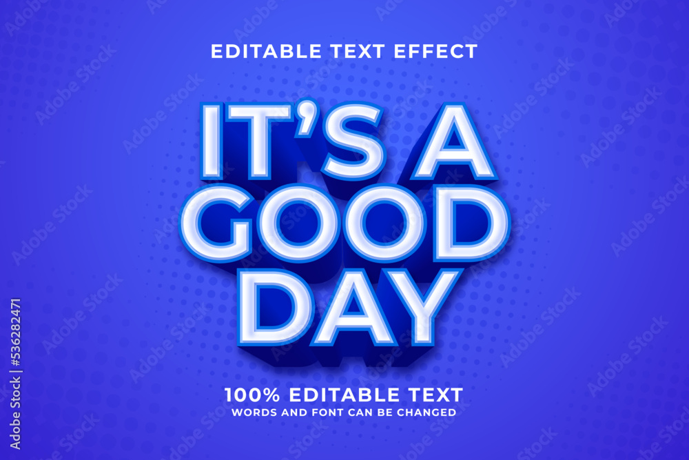 It's a good day editable text effect