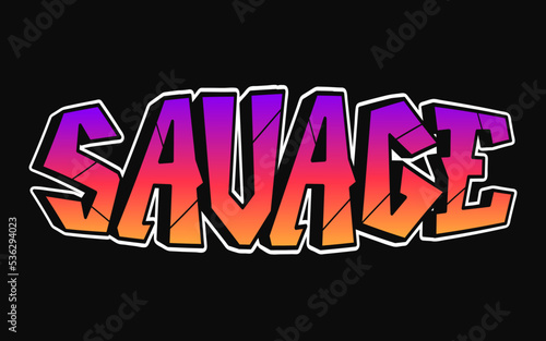 Savage word graffiti style letters. Vector hand drawn doodle cartoon logo savage illustration. Print for poster,t-shirt,tee,logo,sticker concept