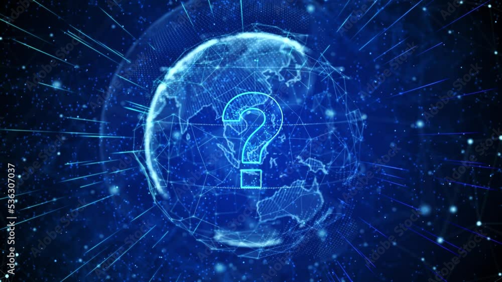 Question Mark Digital Global Technology World Network connections Loop background. Questions, Symbol, Ask Asking, Essentials, Doubts, puzzle, doubt, confusion thinking. strategy, education creativity Question Mark Digital Global Technology World Network connections Loop background. Questions, Symbol, Ask Asking, Essentials, Doubts, puzzle, doubt, confusion thinking. strategy, education creativity