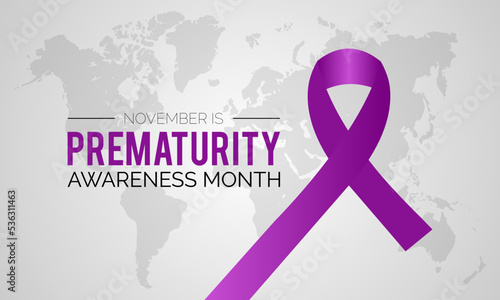 Prematurity awareness month is observed every year in November, Premature birth is when a baby is born too early, poster, card and background design.