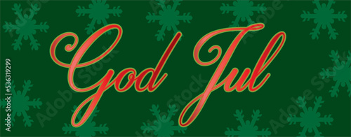 Swedish (Sweden) text God Jul, means Happy Christmas. The text is isolated and grouped and easy to pick if you like to put in on other background. Vector illustration.