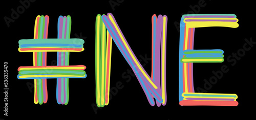 NE Hashtag. Multicolored bright isolate curves doodle letters like from marker, oil paint. #NE is abbreviation for the USA state Nebraska for social network, web resources, mobile apps.