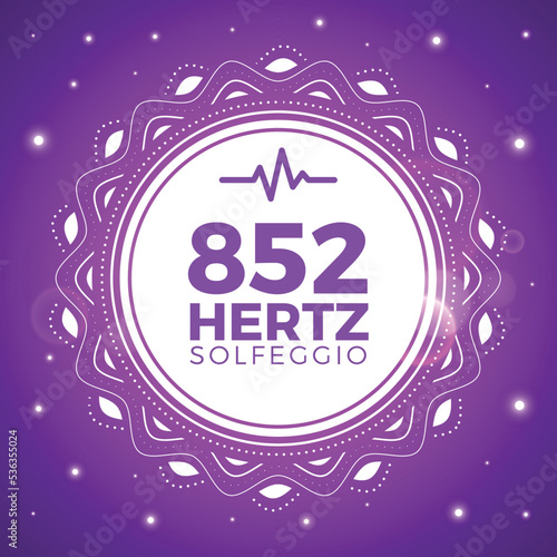 Beautiful Emblem of 852 Hertz. Solfeggio Frequency. Isolated Vector Illustration