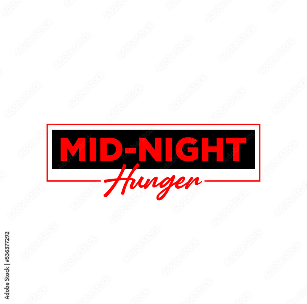 Mid Night hunger vector lettering on white. Mid Night hunger typo. Mid Night hunger vector lettering on white. Mid Night hunger typo.