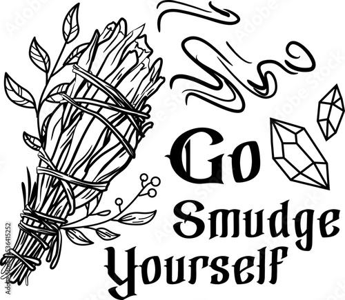 Go Smudge Yourself vector - Halloween magical theme
