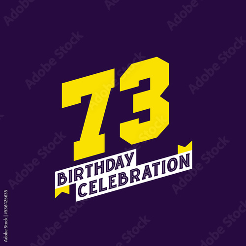 73rd Birthday Celebration vector design, 73 years birthday photo