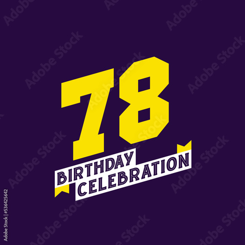 78th Birthday Celebration vector design, 78 years birthday photo