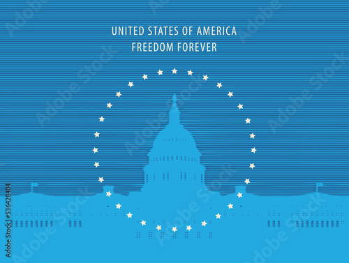 Vector banner or card with the words Freedom forever and image of the US Capitol building in Washington, DC. The Western facade of the Capitol. Retro-style illustration of American landmark