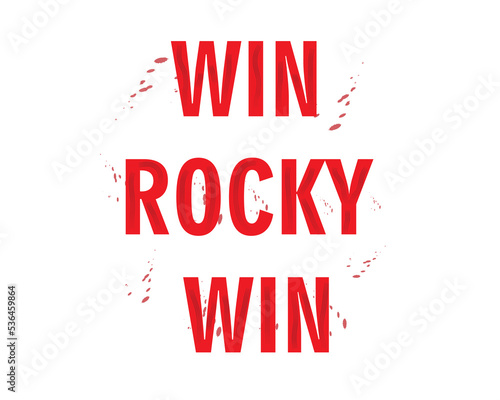 Win Rocky Win typography red color fill simple and stylish design for t-shirt, print, banner, card.