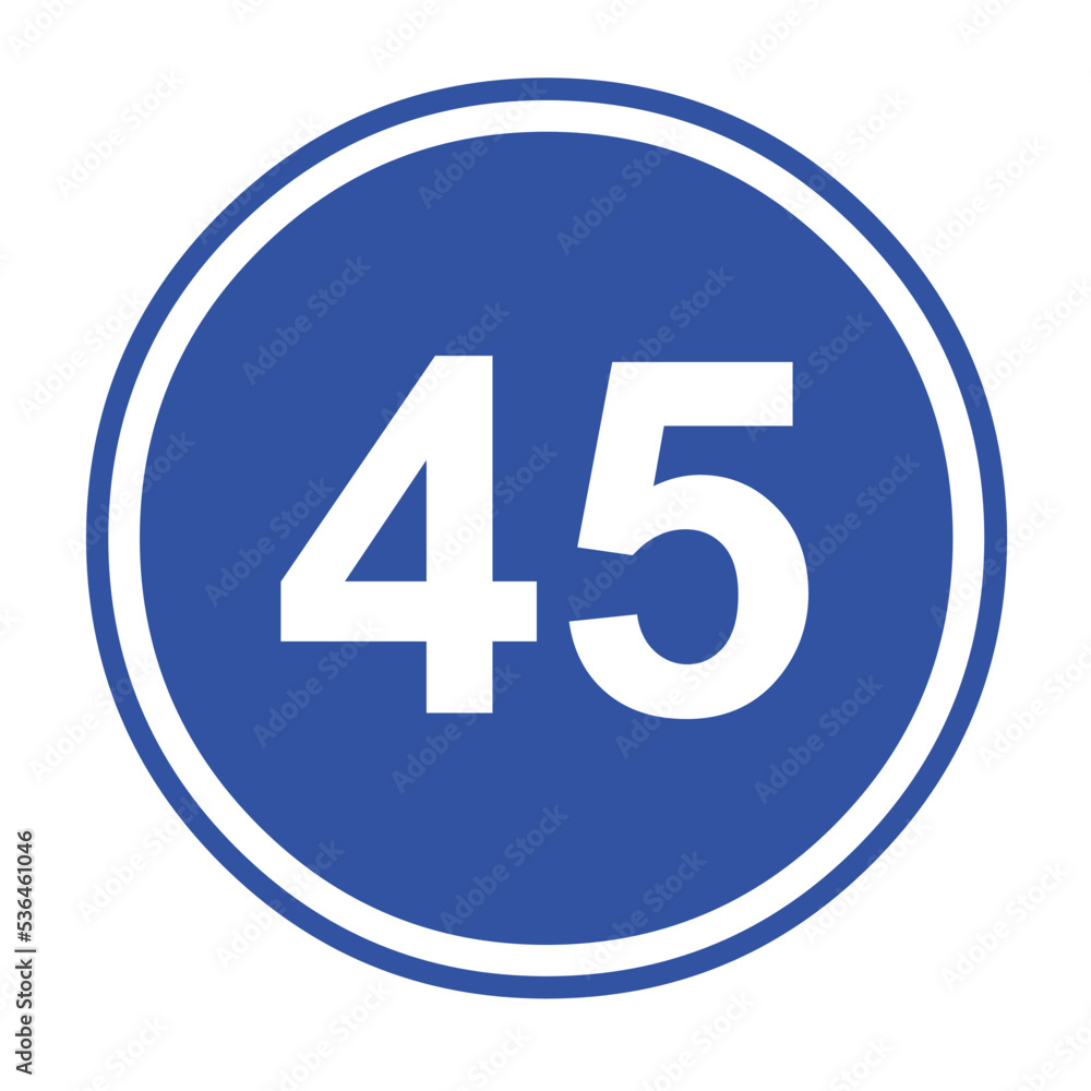 Vector illustration of minimum speed traffic sign, 45km/h (forty five kilometers per hour) Vector illustration of minimum speed traffic sign, 45km/h (forty five kilometers per hour)