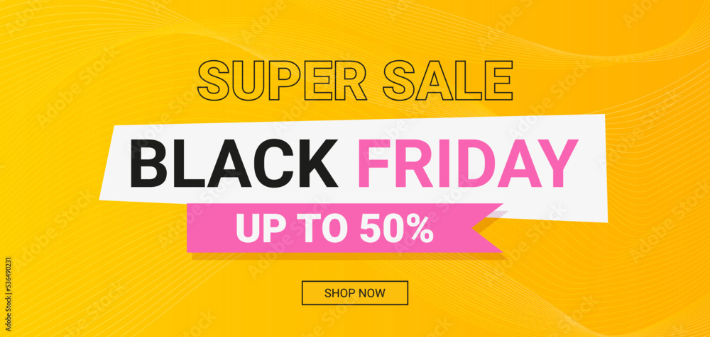 texts black friday super sale up to 50 on yellow background with abstract waves texts black friday super sale up to 50 on yellow background with abstract waves