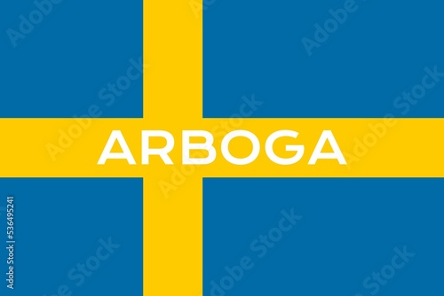 Arboga: Name der schwedischen Stadt Arboga in der Provinz Västmanland auf der Flagge des Königreichs Schweden photo