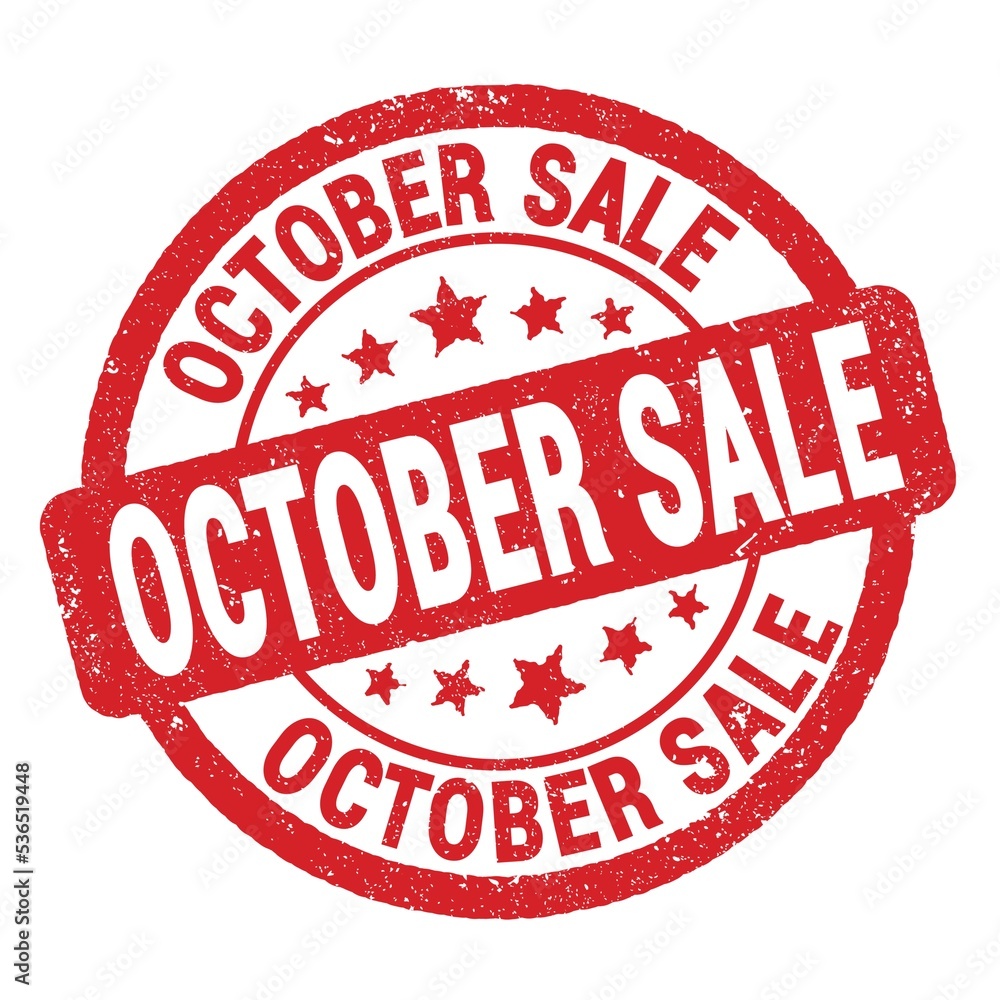 OCTOBER SALE text written on red round stamp sign. OCTOBER SALE text written on red round stamp sign.
