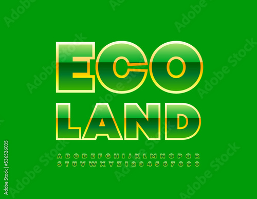 Vector eco sign Eco Land. Modern Glossy Font. Stylish Alphabet Letters and Numbers