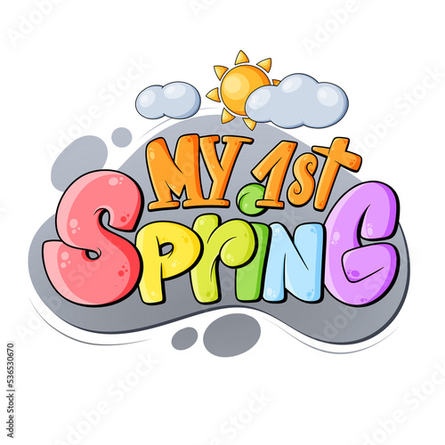 My first Spring baby quote png. Colorful cartoon letters printable shirt design on the transparent background.