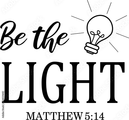 be the light bible quotes, business idea illustration
