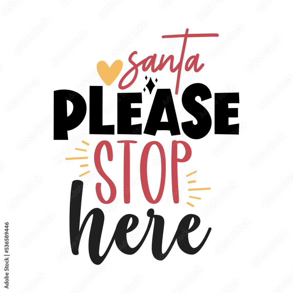 santa please stop here SVG