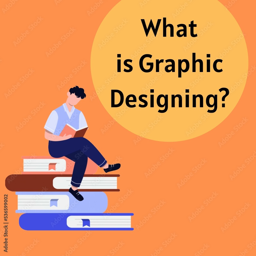 What Is Graphic Designing? .Concept of Graphic designing 