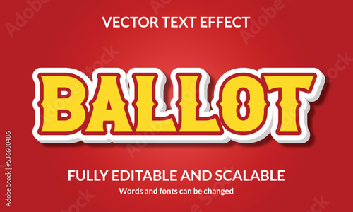 Ballot Editable 3D text style effect vector template