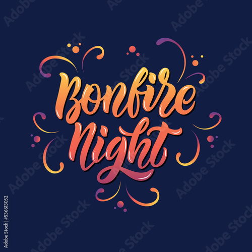 Bonfire Night on November 5. Handwritten text, hand lettering typography, modern brush ink calligraphy. Holiday template. Template cover, card, print, poster. Holiday illustration for Guy Fawkes night