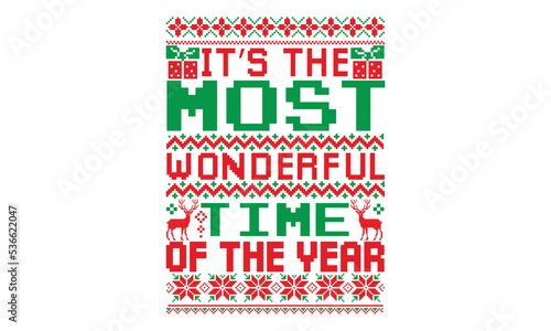 It’s the most wonderful time of the year, UGLY Christmas Sweater t Shirt designs and SVG,  Holiday designs, Santa, Stock vector background, curtains, posters, bed covers, pillows EPS 10