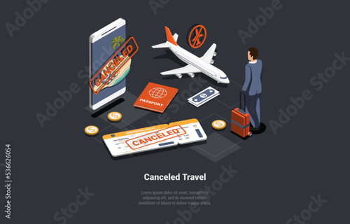 Compensation for Ticket Price, Getting Refund For Cancelled Flight. Confused Passenger Man Wait For Information Near Big Smartphone With Cancelled Inscription Stamp. Isometric 3d Vector Illustration