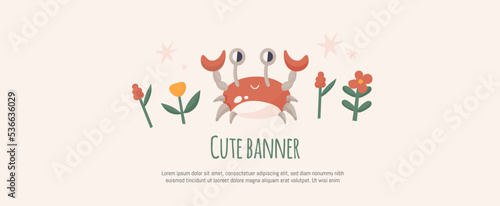 Cute crab decoration banner, poster design, childish animal on beach with flowers, funny illustration, fauna mascot © alenast