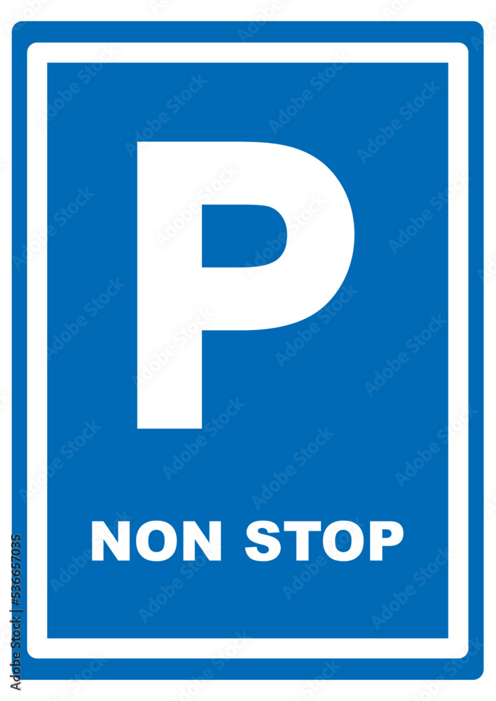 Parking lot, non-stop, road sign, blue background Parking lot, non-stop, road sign, blue background