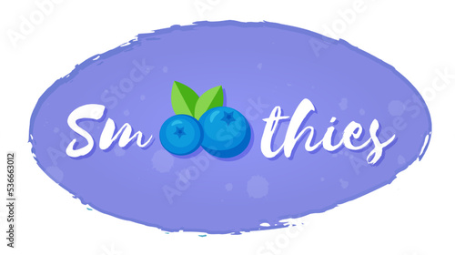 Fruit blueberry smoothie shake sticker vector illustration. Hand drawn sign Smoothies on blue background on smoothie drink cocktail sticker for decoration shop label or promotion discount concept