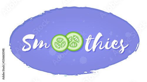 Fruit and berry smoothie shake sticker vector illustration. Hand drawn sign cucumber Smoothies on blue background on smoothie drink cocktail sticker for decoration shop label or promotion discount con