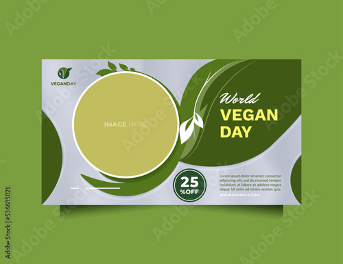 World vegan day social media banner template. Beautiful green vector illustration design for healthy food, vegetarian food, and natural products. Banner for greeting, invitation and advertising