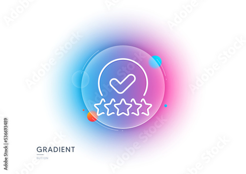 Rating stars line icon. Gradient blur button with glassmorphism. Approved ranking sign. Verified high rank symbol. Transparent glass design. Rating stars line icon. Vector