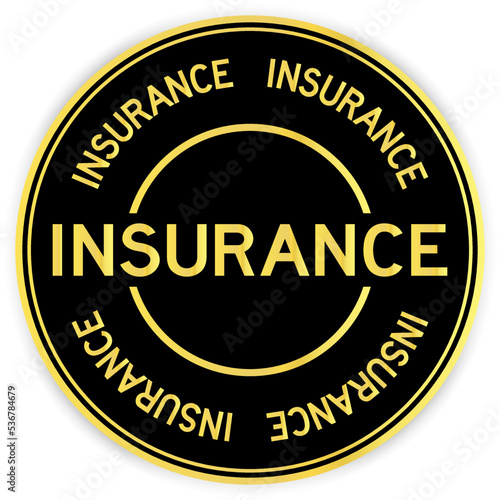 Black and gold color round label sticker with word insurance on white background