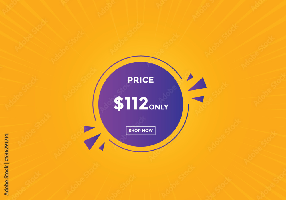 Fototapeta premium $112 USD Dollar Month sale promotion Banner. Special offer, 112 dollar month price tag, shop now button. Business or shopping promotion marketing concept 